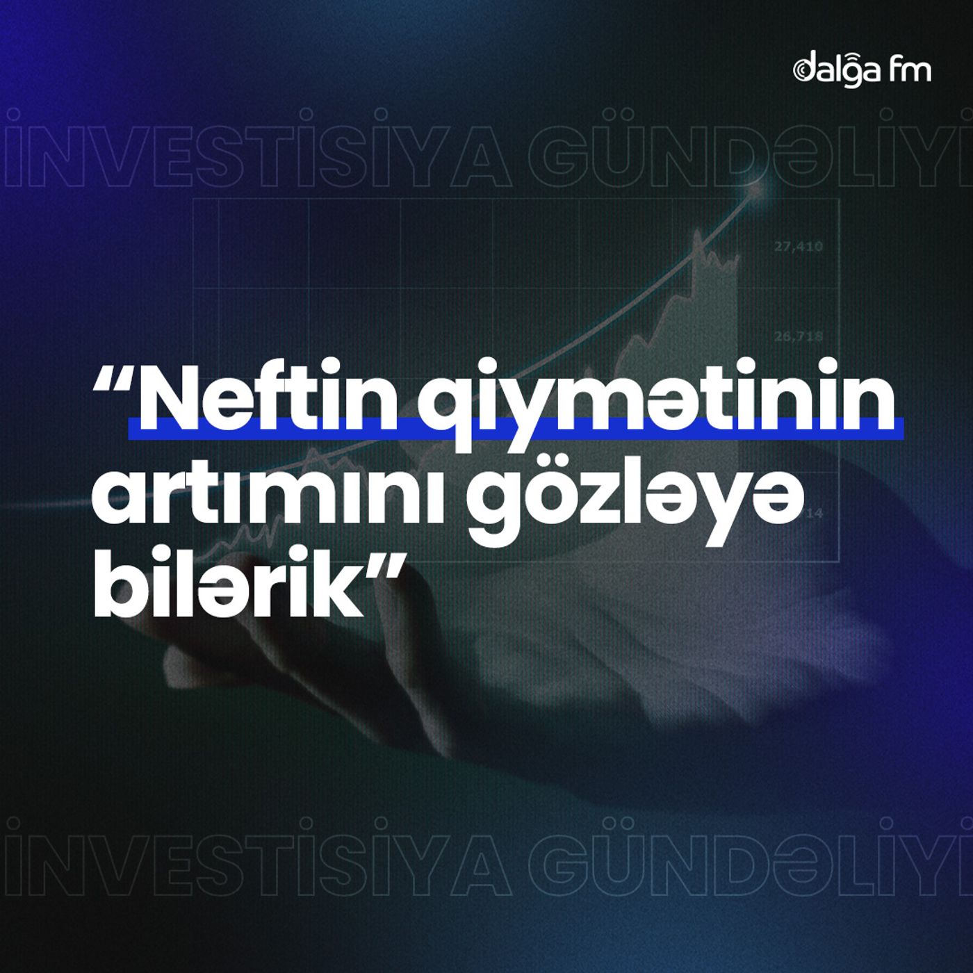 "Neftin qiymətinin artımını gözləyə bilərik" I İnvestisiya gündəliyi #18 episode artwork