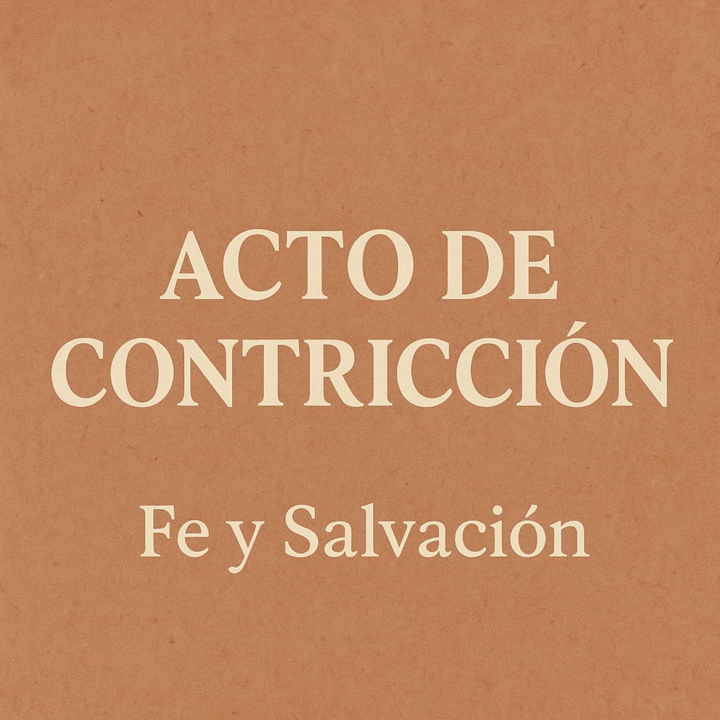 ACTO DE CONTRICCIÓN | Fe y Salvación episode artwork