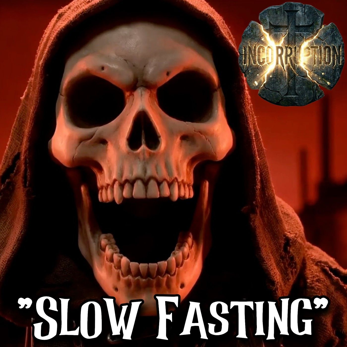 "Slow Fasting (When You Fast For The Lord" by Incorruption episode artwork