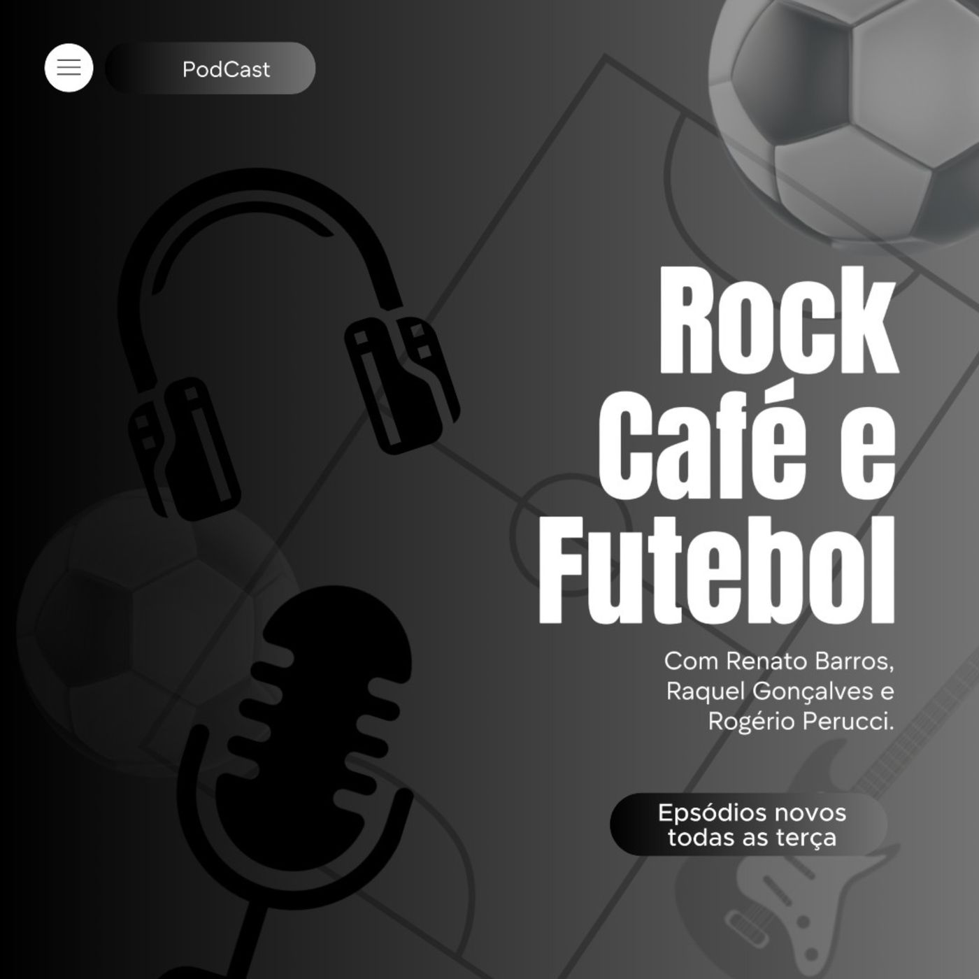 Rock, Café e Futebol