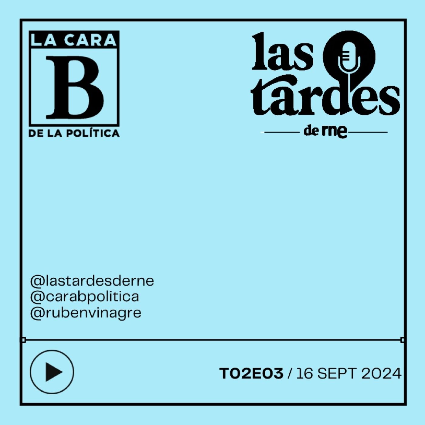 La Cara B de la Política (Las Tardes de RNE)