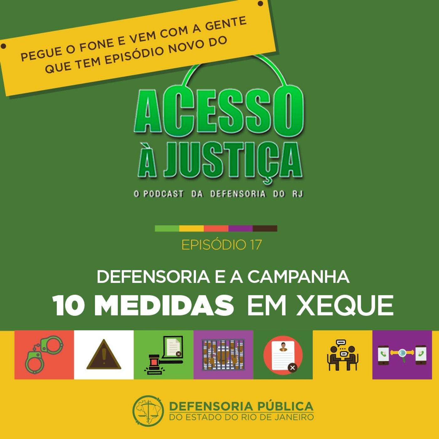 17. Defensoria e a campanha 10 Medidas em Xeque 17. Defensoria e a campanha 10 Medidas em Xeque