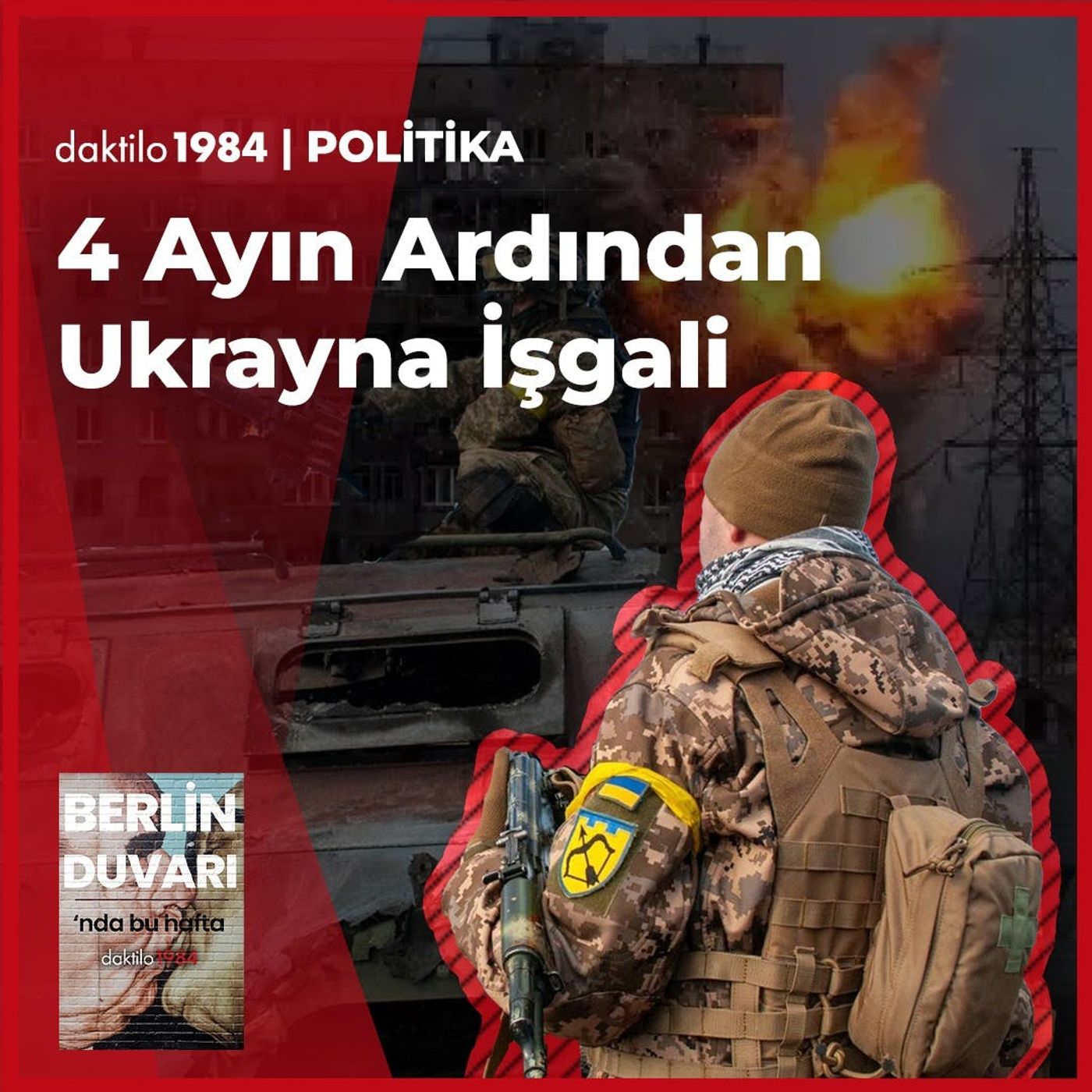 4 Ayın Ardından Ukrayna İşgali | Cem Özen & Nadir Fırat | Berlin Duvarı #17 episode artwork