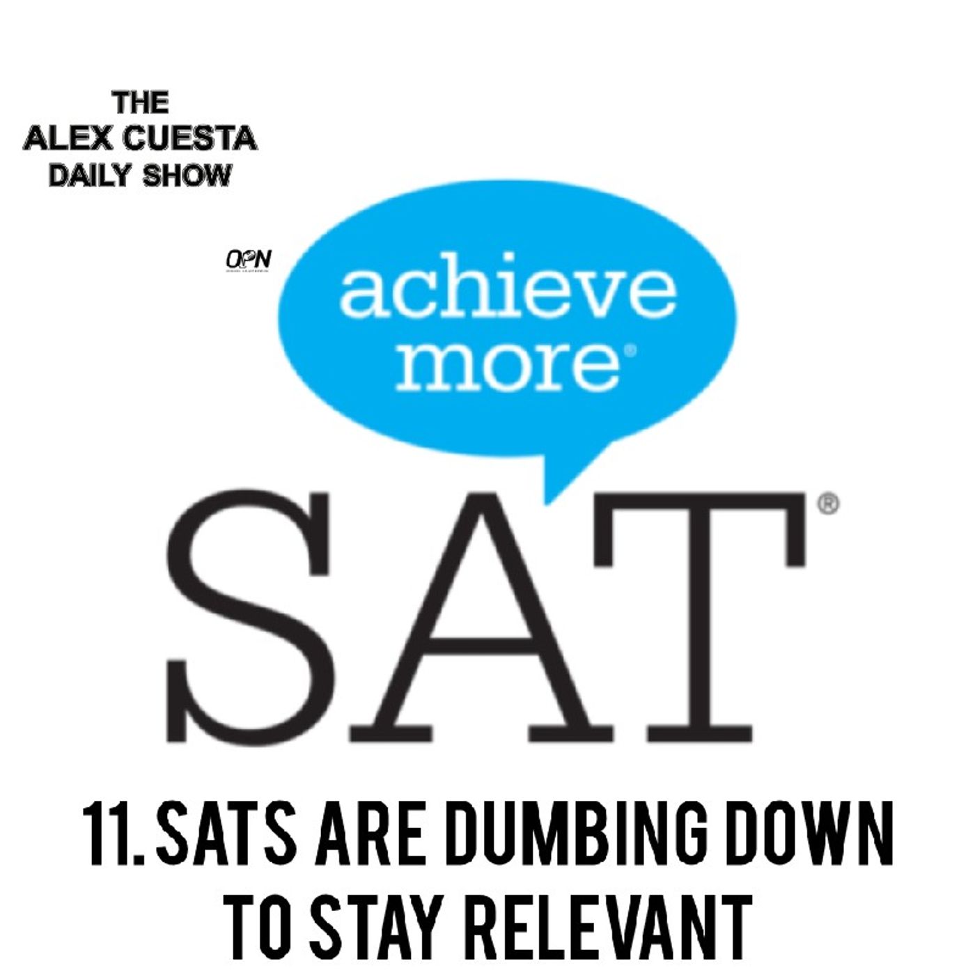 [Daily Show] 11. SATs Are Dumbing Down to Stay Relevant episode artwork
