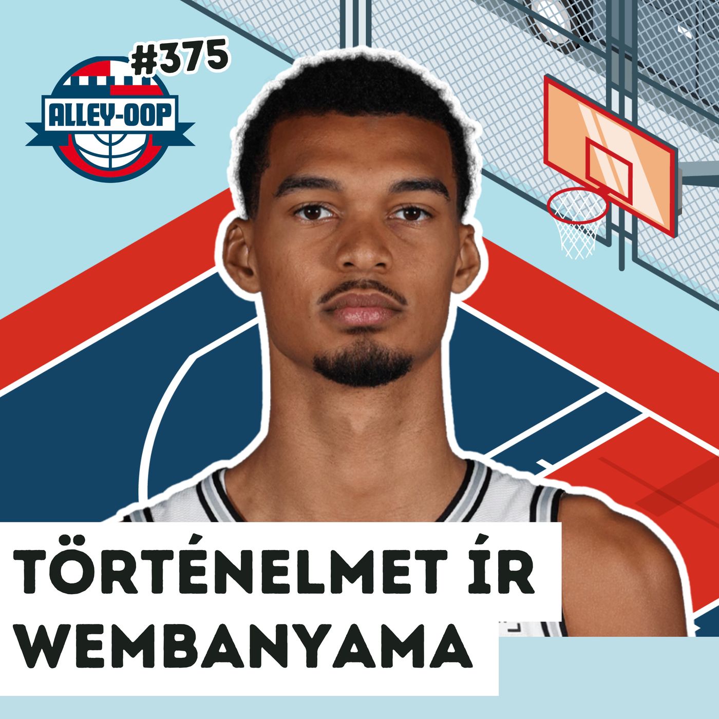 Alley-oop #375: WEMBY TÖRTÉNELMET ÍR episode artwork
