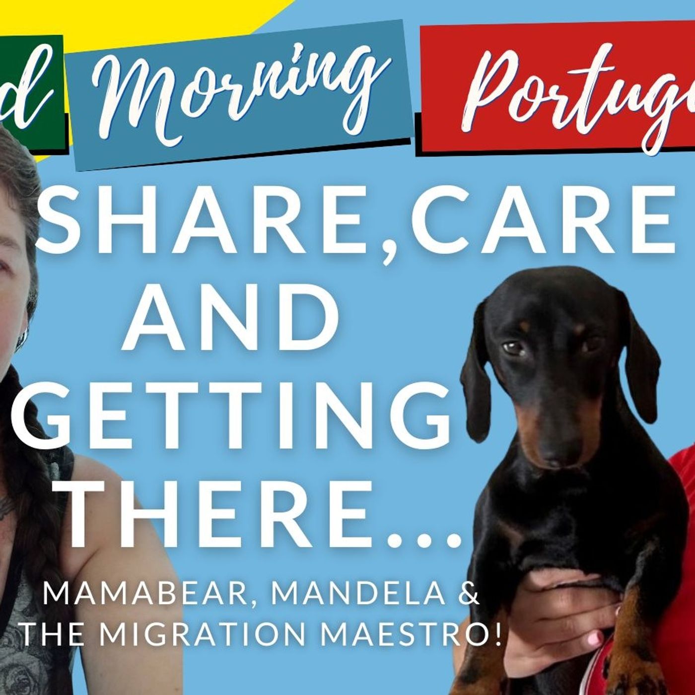 Share, Care & Getting There on Good Morning Portugal!