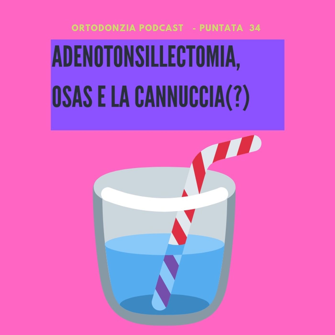 Ortodonzia Podcast