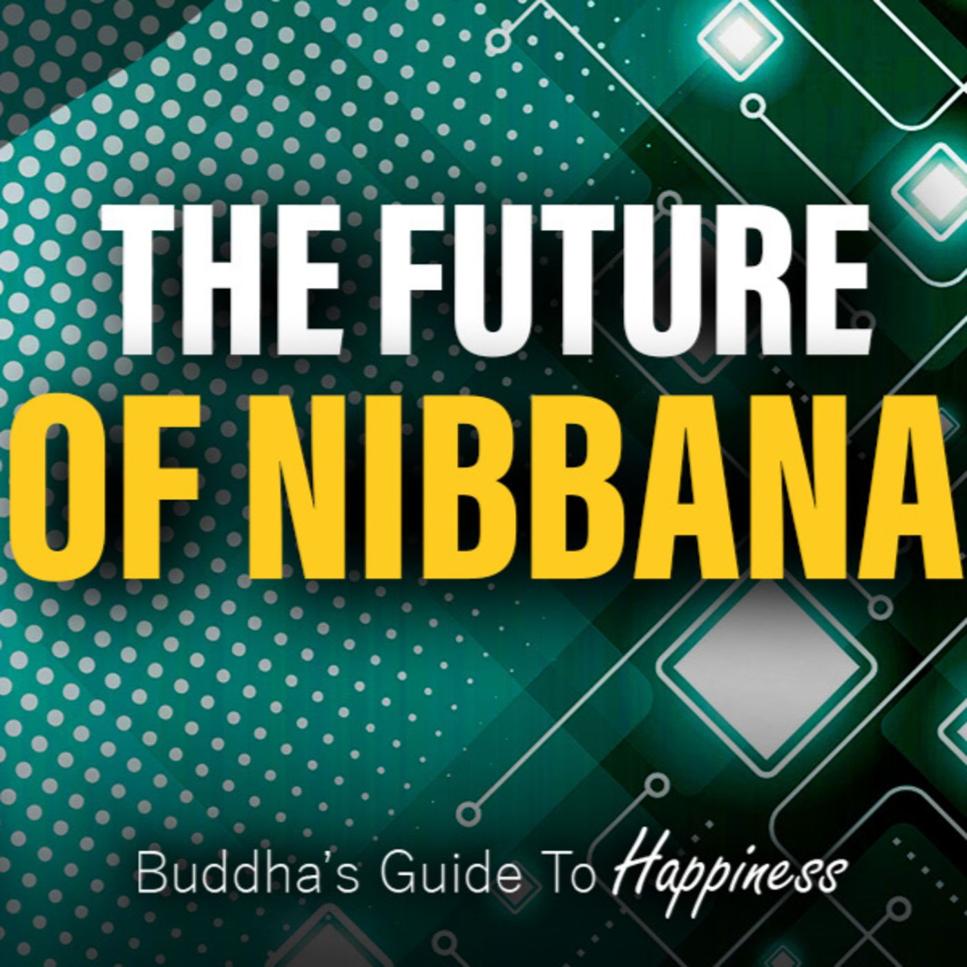 The Future of Nibbana