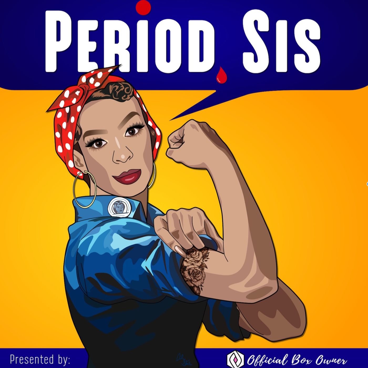 Period, Sis Podcast