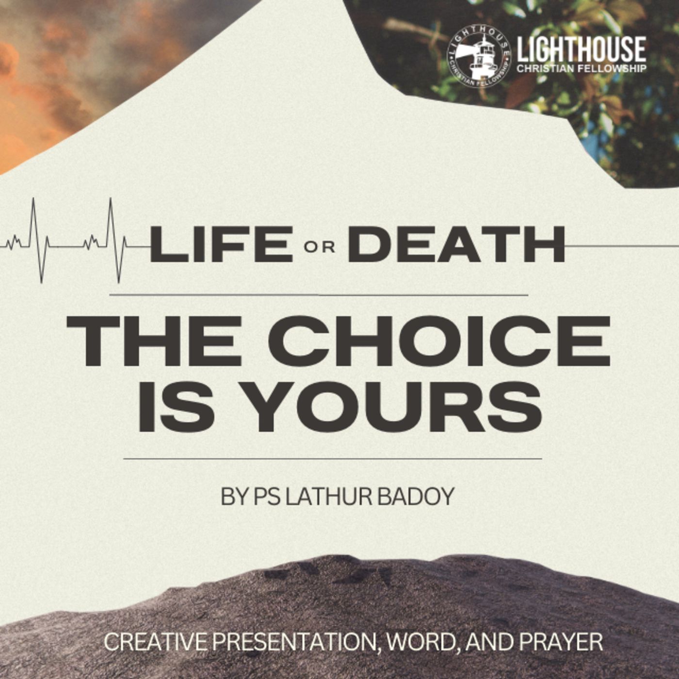Life or Death: THE CHOICE IS YOURS! by Ps Lathur Badoy