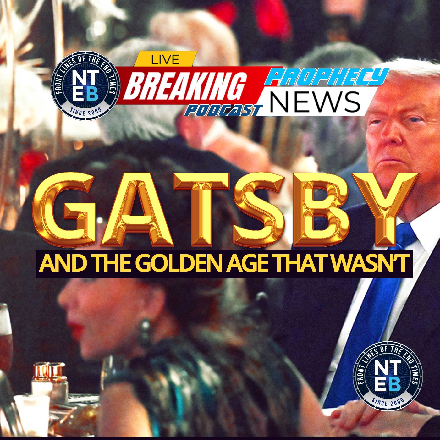 America Is Dancing On The Brink Of Collapse As Trump Channels Gatsby And A Golden Age episode artwork