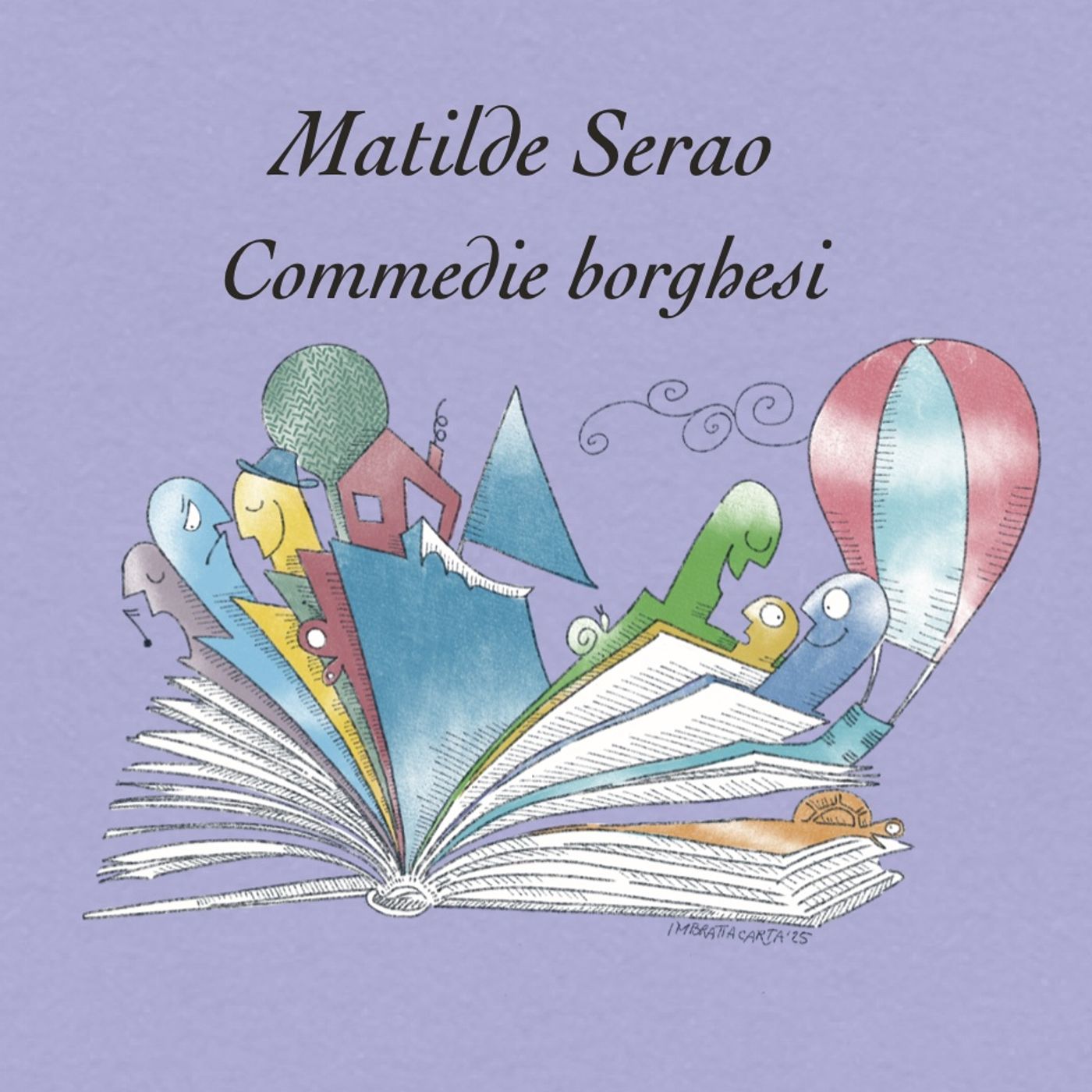 Commedie borghesi - Matilde Serao