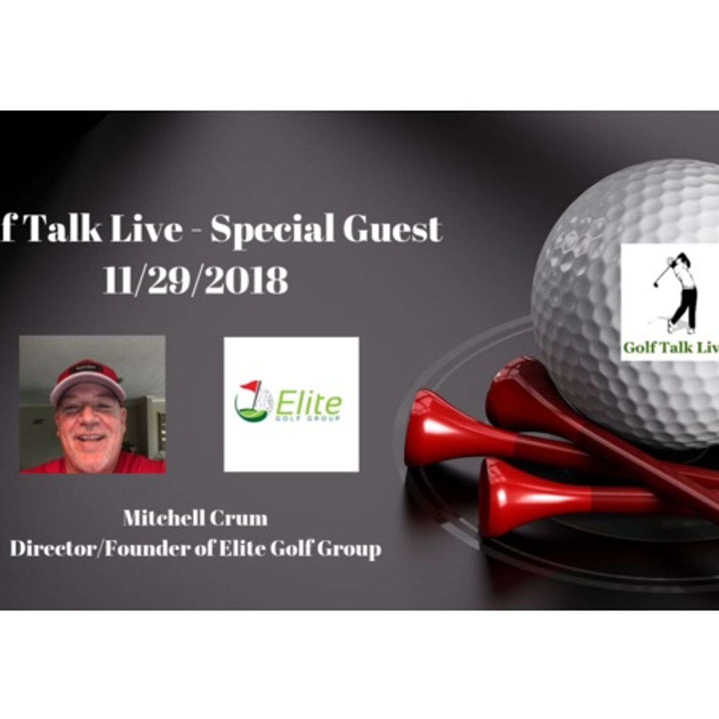 GTL - Coaches Corner + Mitchell Crum - Director and Founder Elite Golf Group