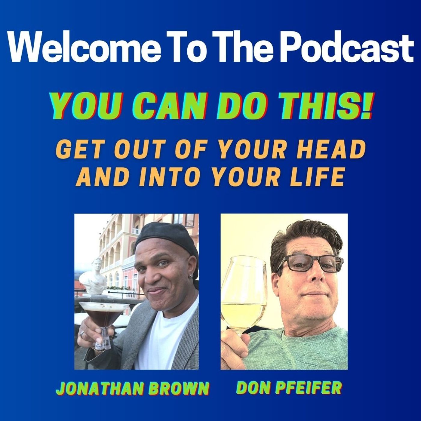 Get Out Of Your Head & In To Your Life