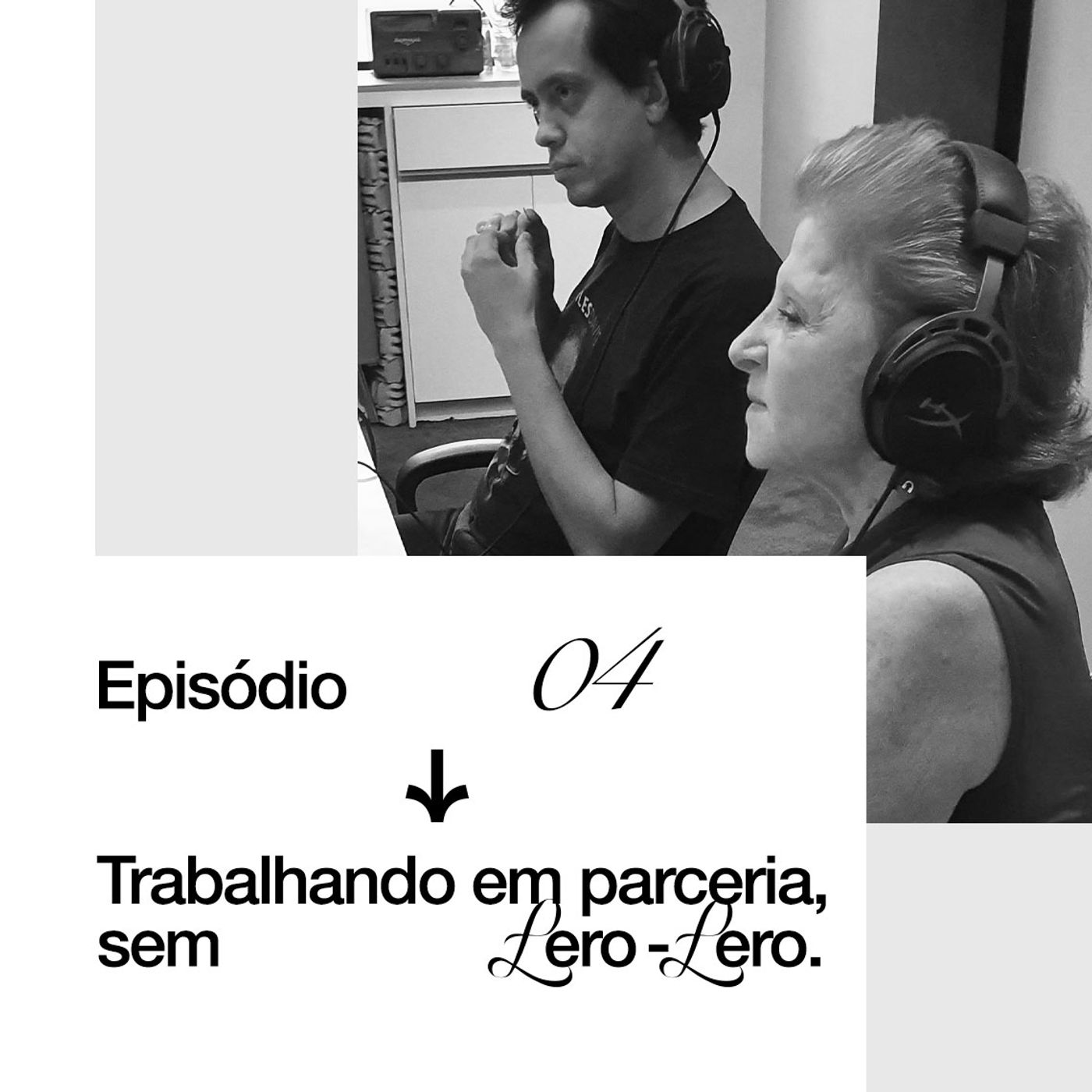 #04 - Trabalhando em parceria, sem lero-lero