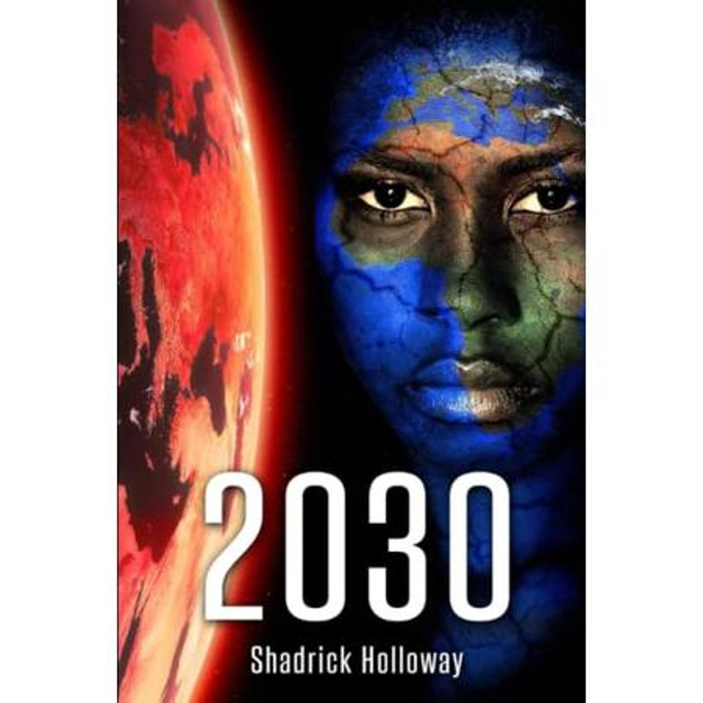 2030 by Shadrick Holloway