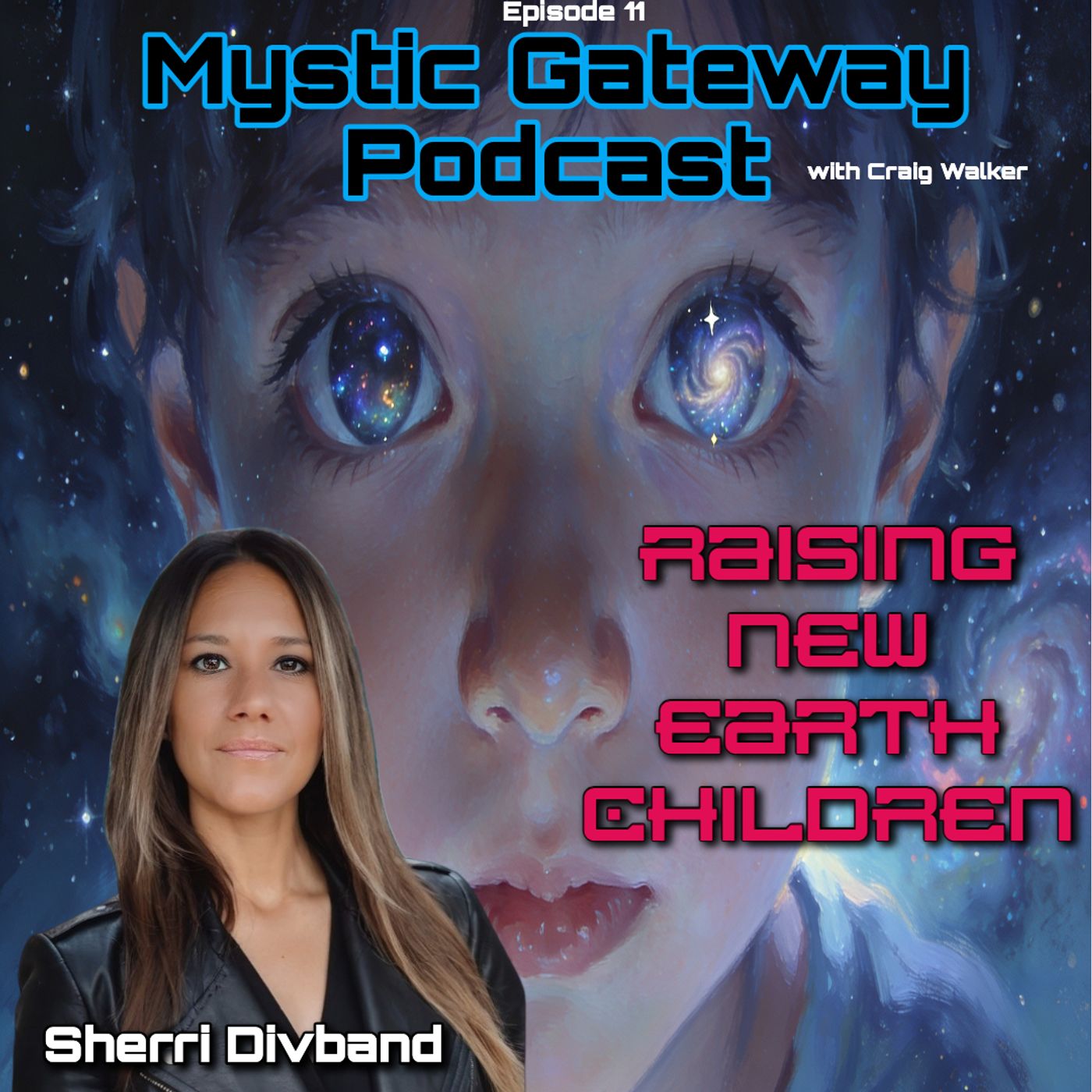 Raising New Earth Children with Sherri Divband