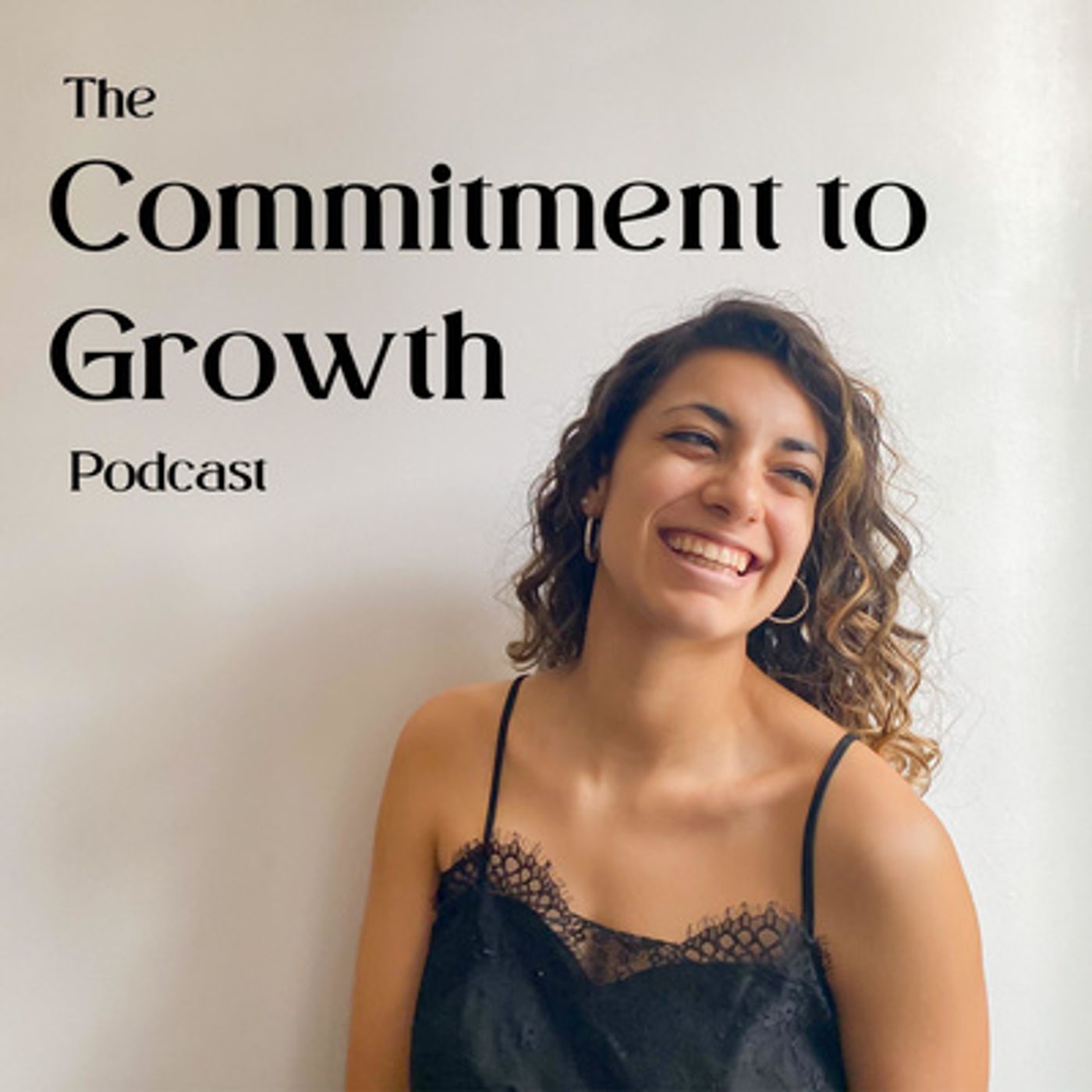 The Commitment to Growth Podcast