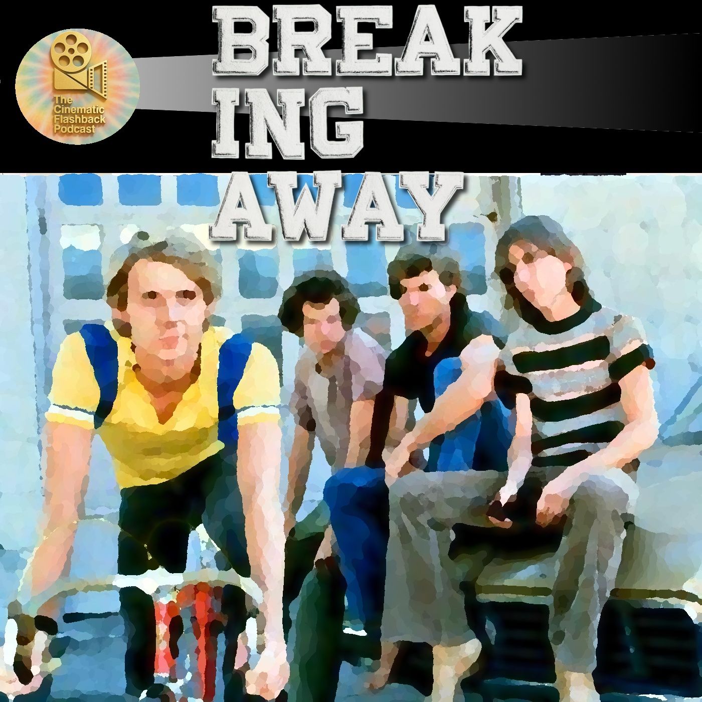 Breaking Away (1979) - Peter Yates - Cinematic Flashback Podcast