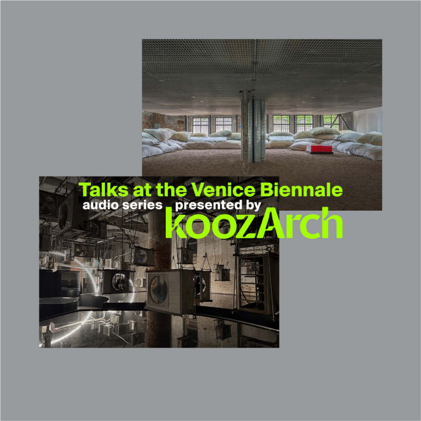 Talks at the Venice Biennale | Episode 6. Sitting Comfortably?