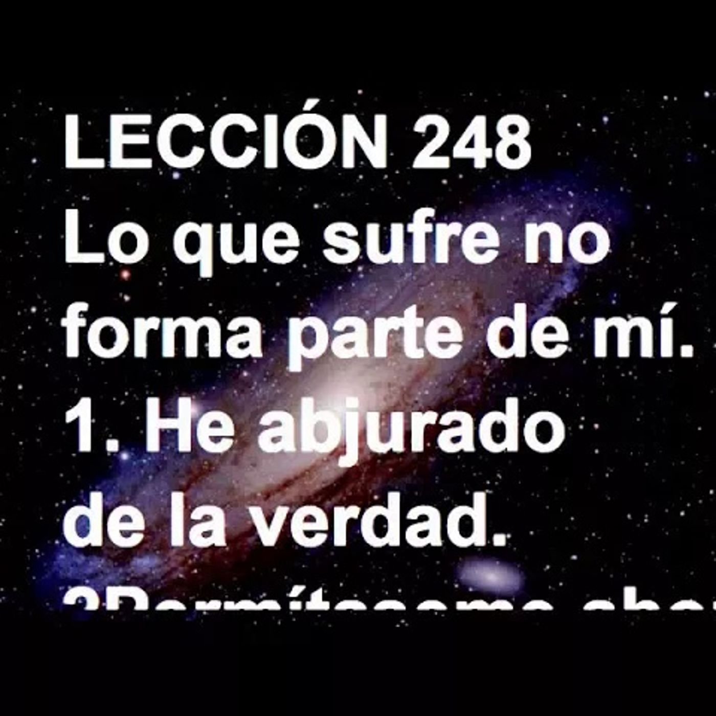 LECCIÓN 248 - Libro de Ejercicios. Un Curso de Milagros (Audiolibro)