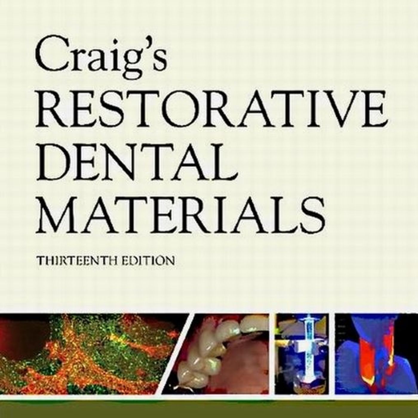 Craig’s RESTORATIVE DENTAL MATERIALS