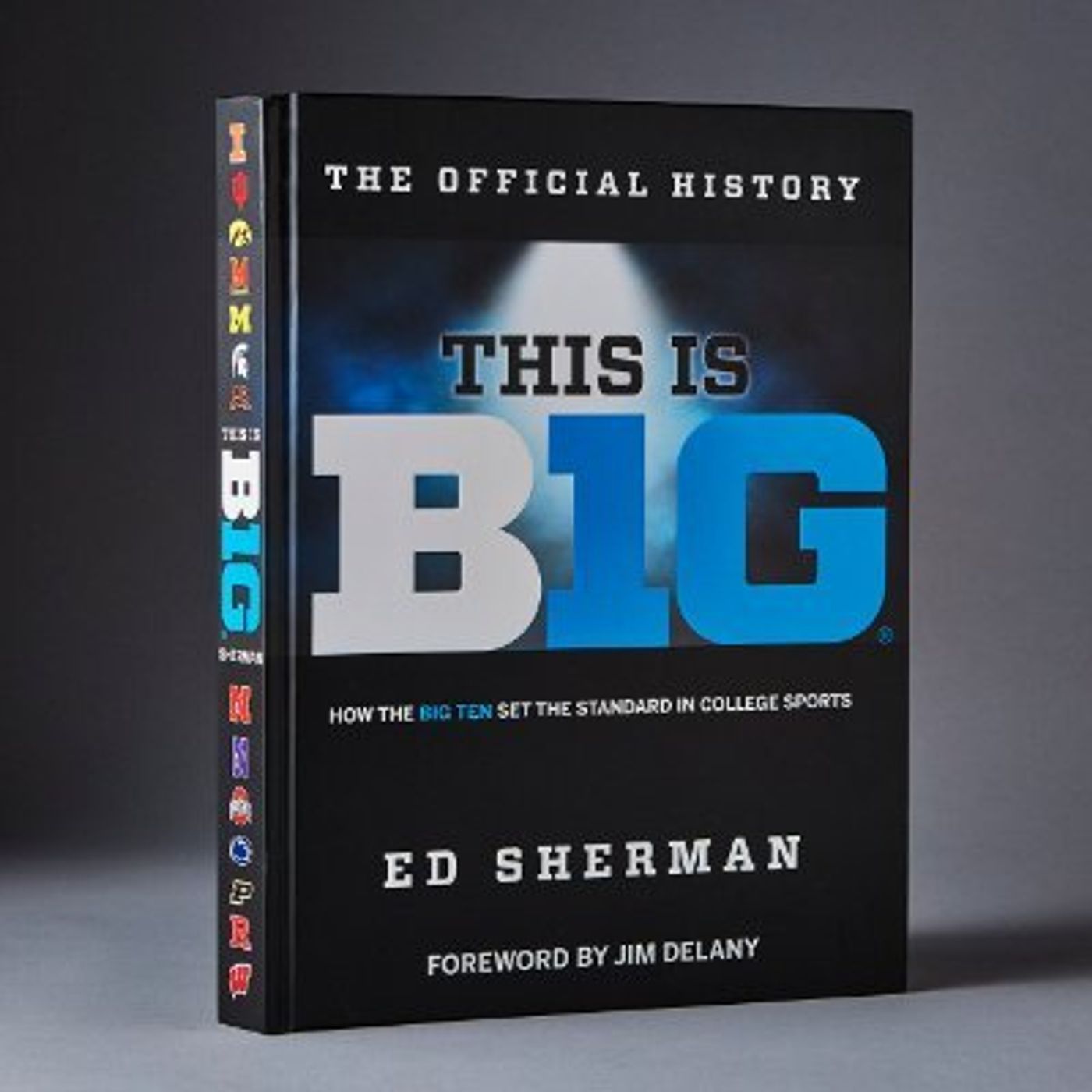Ed Sherman - Author - "This is B1G: How the Big Ten Set the Standard in College Sports" episode artwork