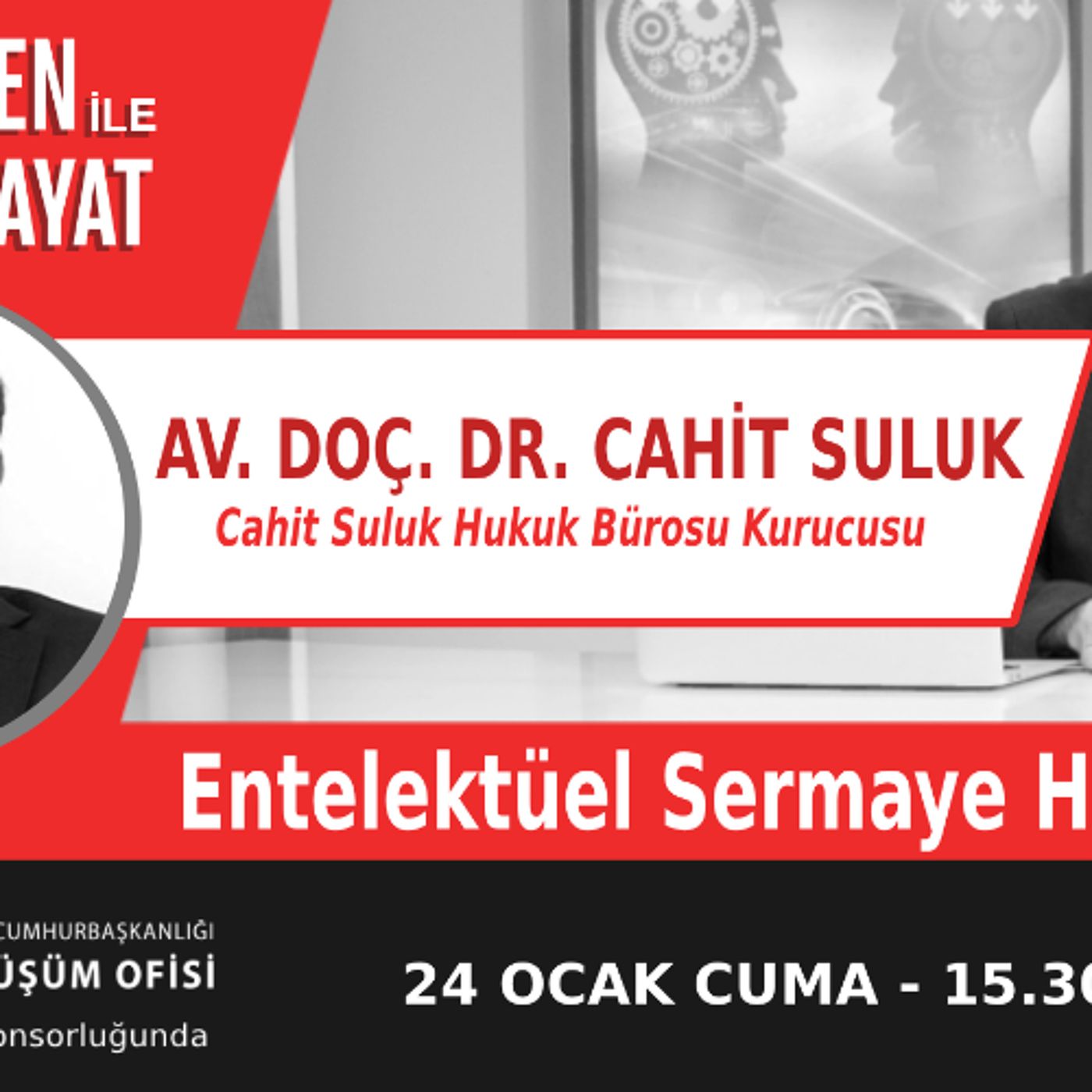 "Entelektüel Sermaye Hukuku" | Bölüm518