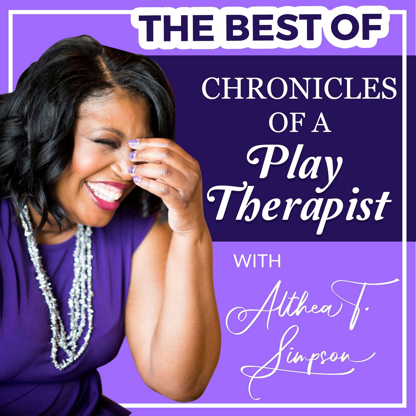 The Best Of Chronicles of A Play Therapist