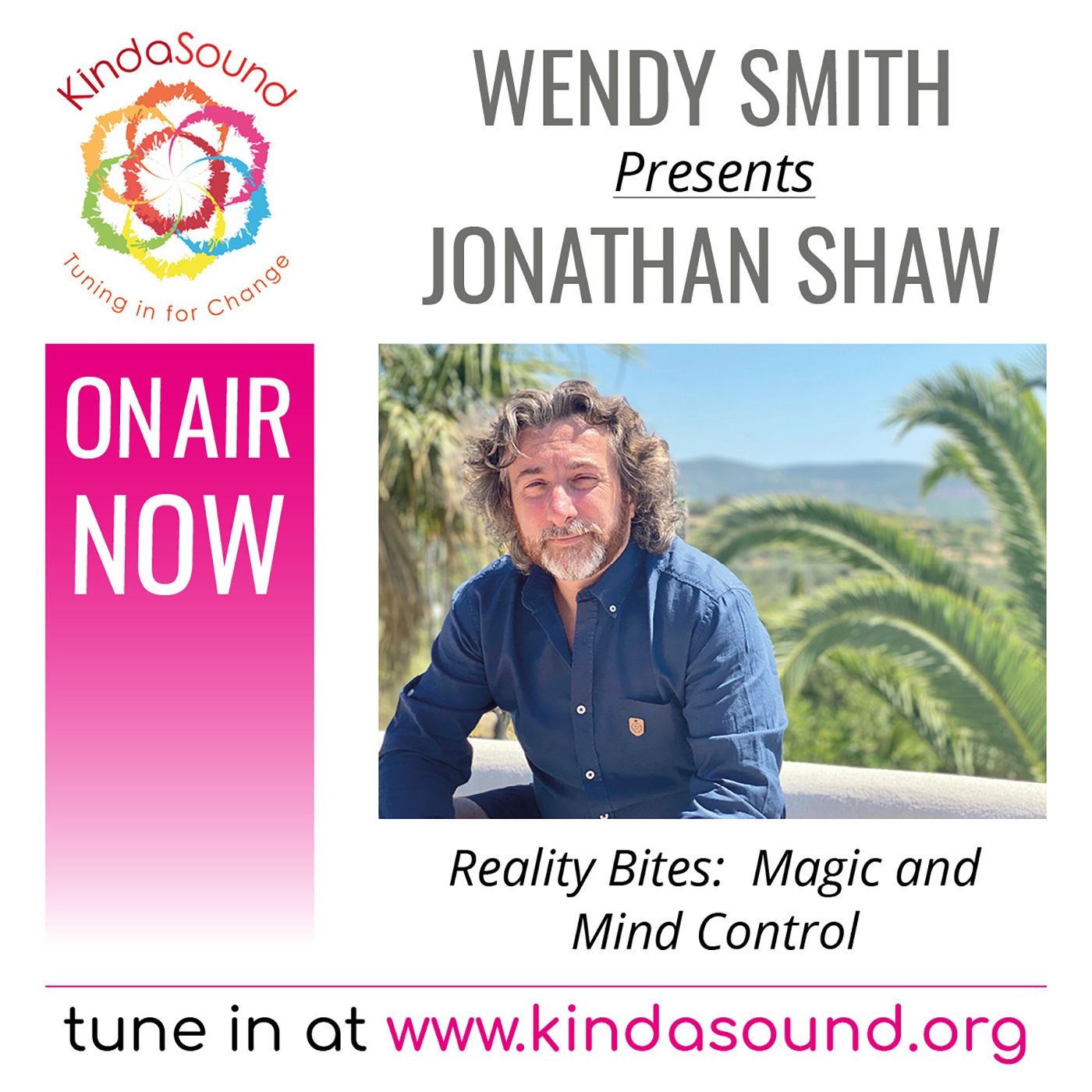 Jonathan Shaw: Magic & MInd Control (Reality Bites with Wendy Smith)