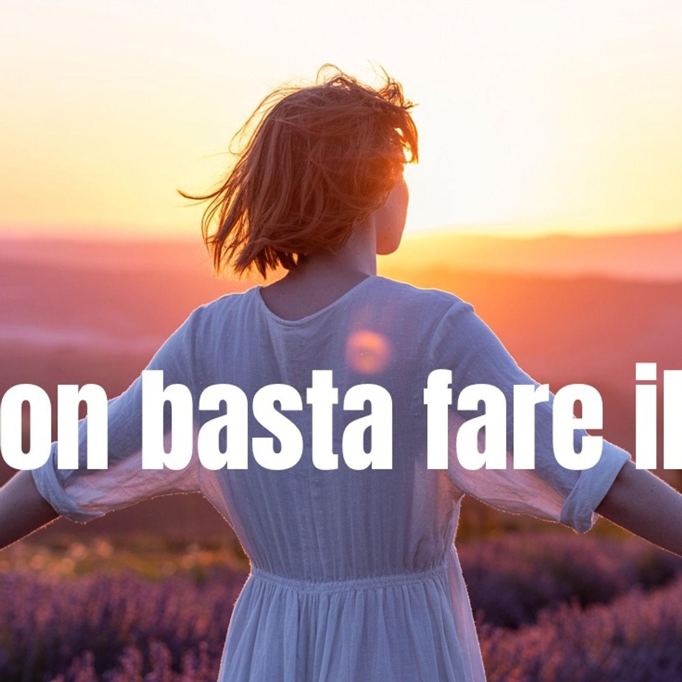 Non basta fare il bene