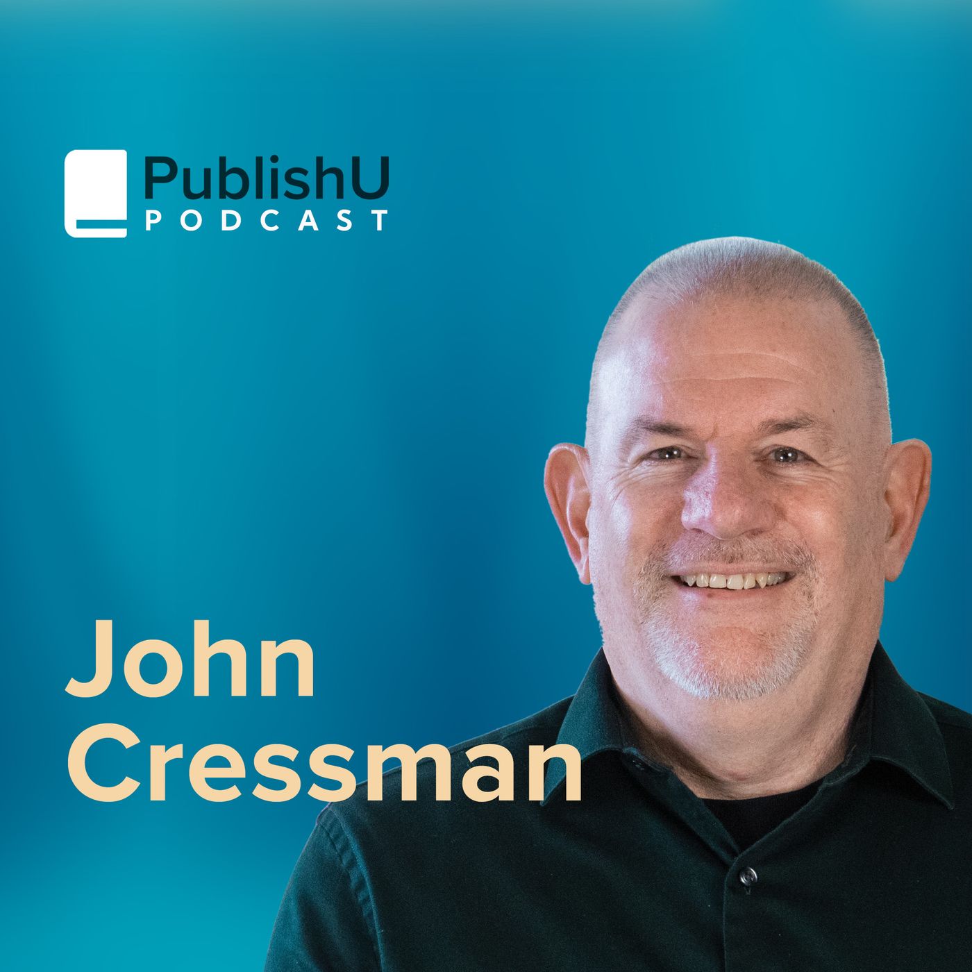 PublishU Podcast with John Cressman 'Seat at the Table'