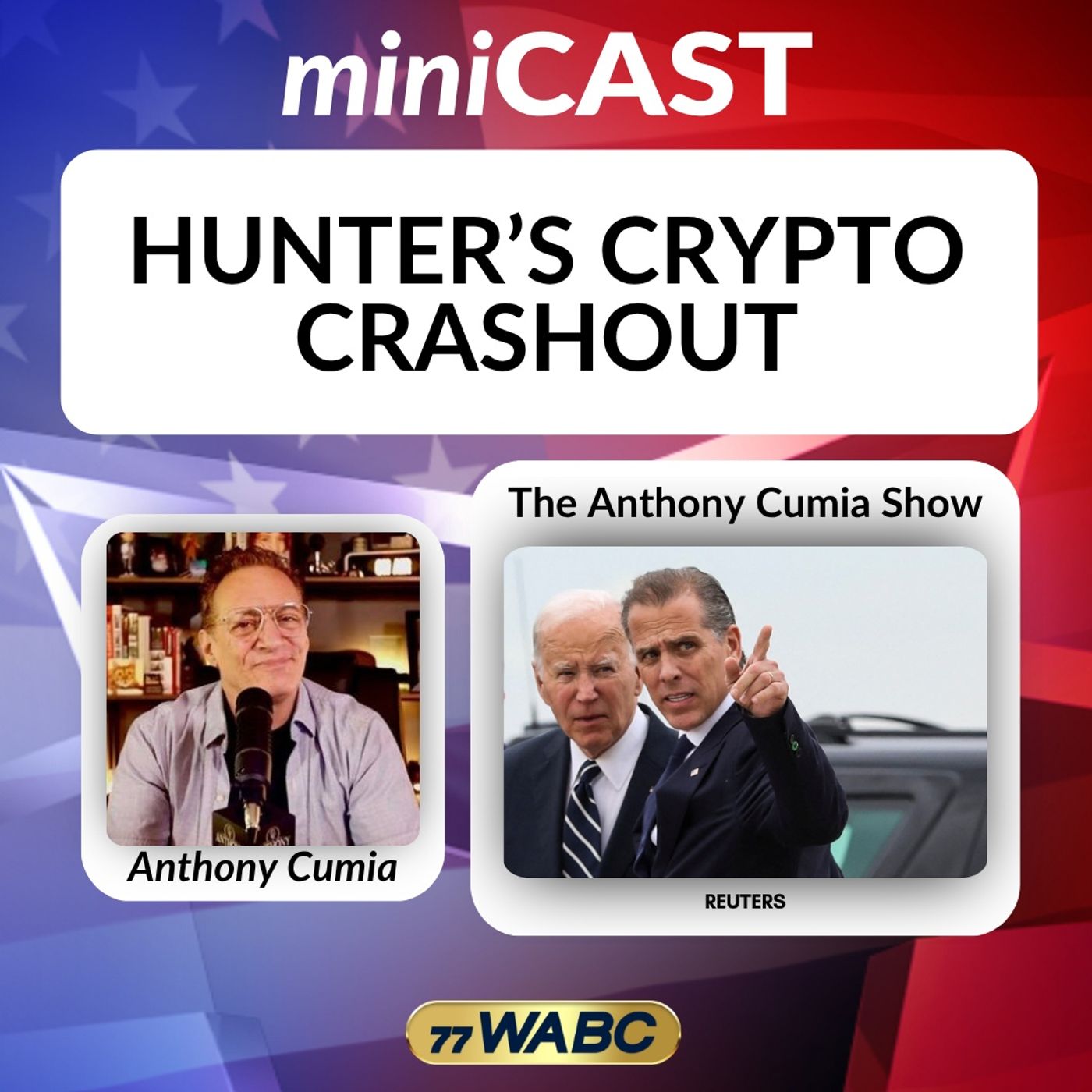 Anthony Cumia: Hunter’s Crypto Crashout episode artwork