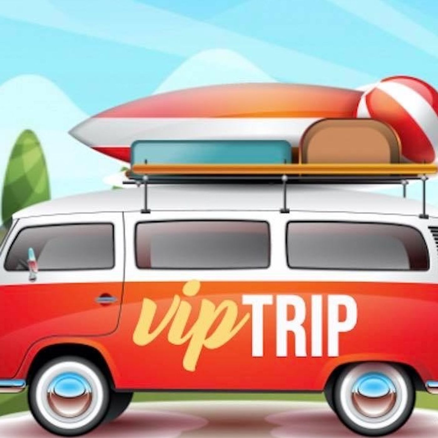 The VIP Trip