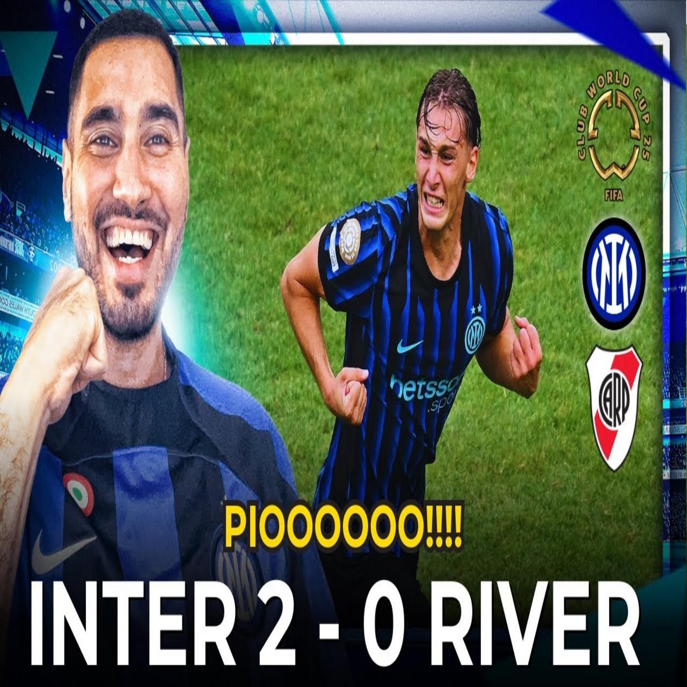 PIO ESPOSITO HAS ARRIVED! | Inter 2 - 0 River Plate MATCH REACTION | Club World Cup episode artwork