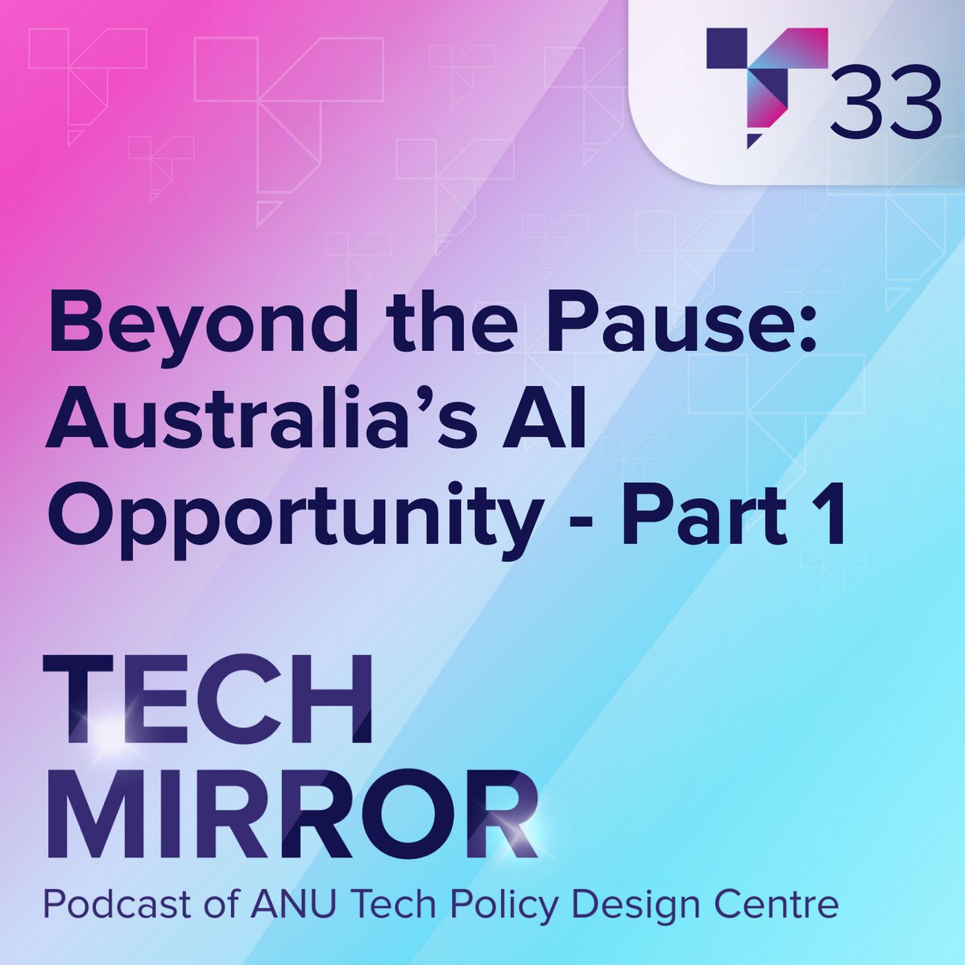 Beyond the Pause: Australia’s AI Opportunity – Part 1 episode artwork