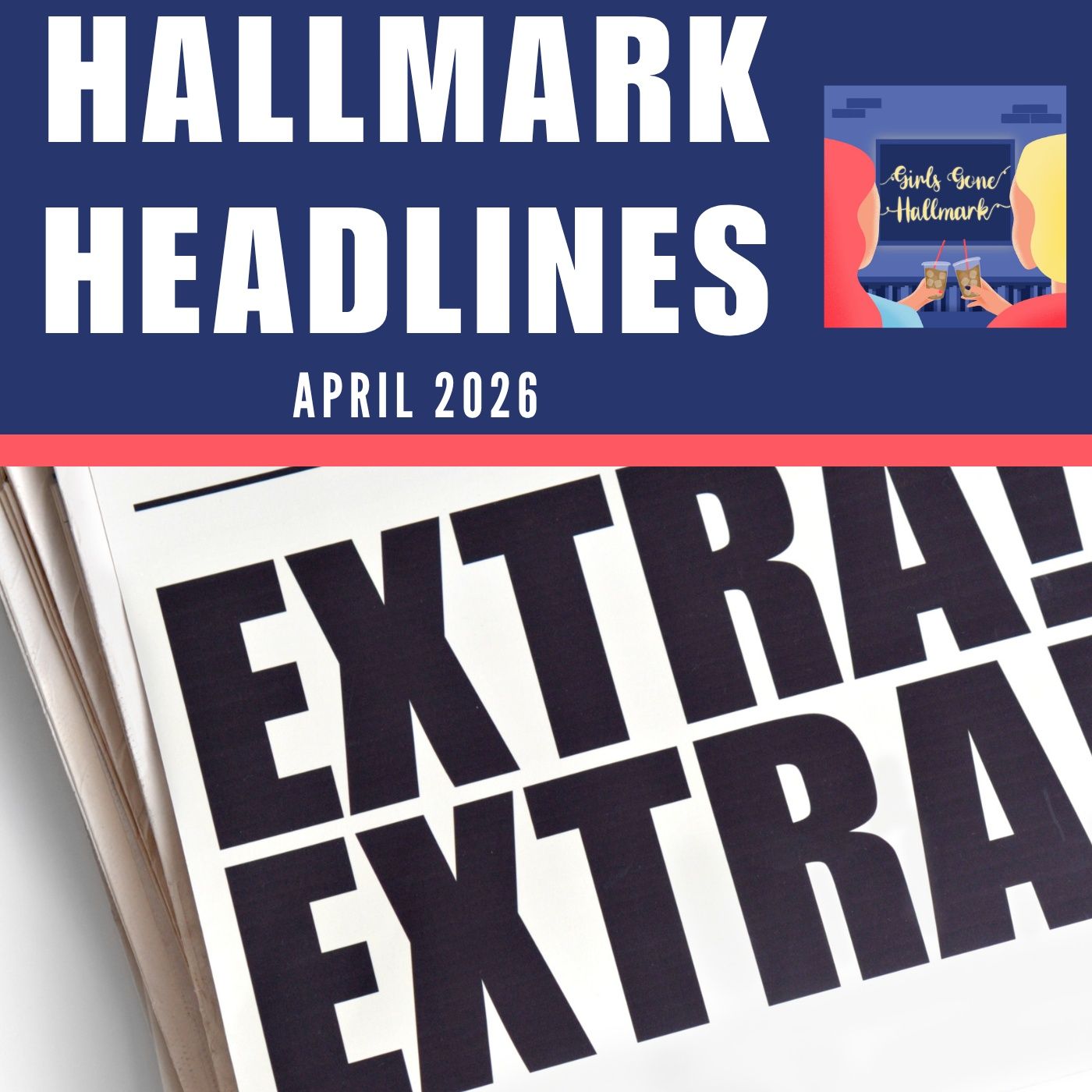 Hallmark Headlines April 2026