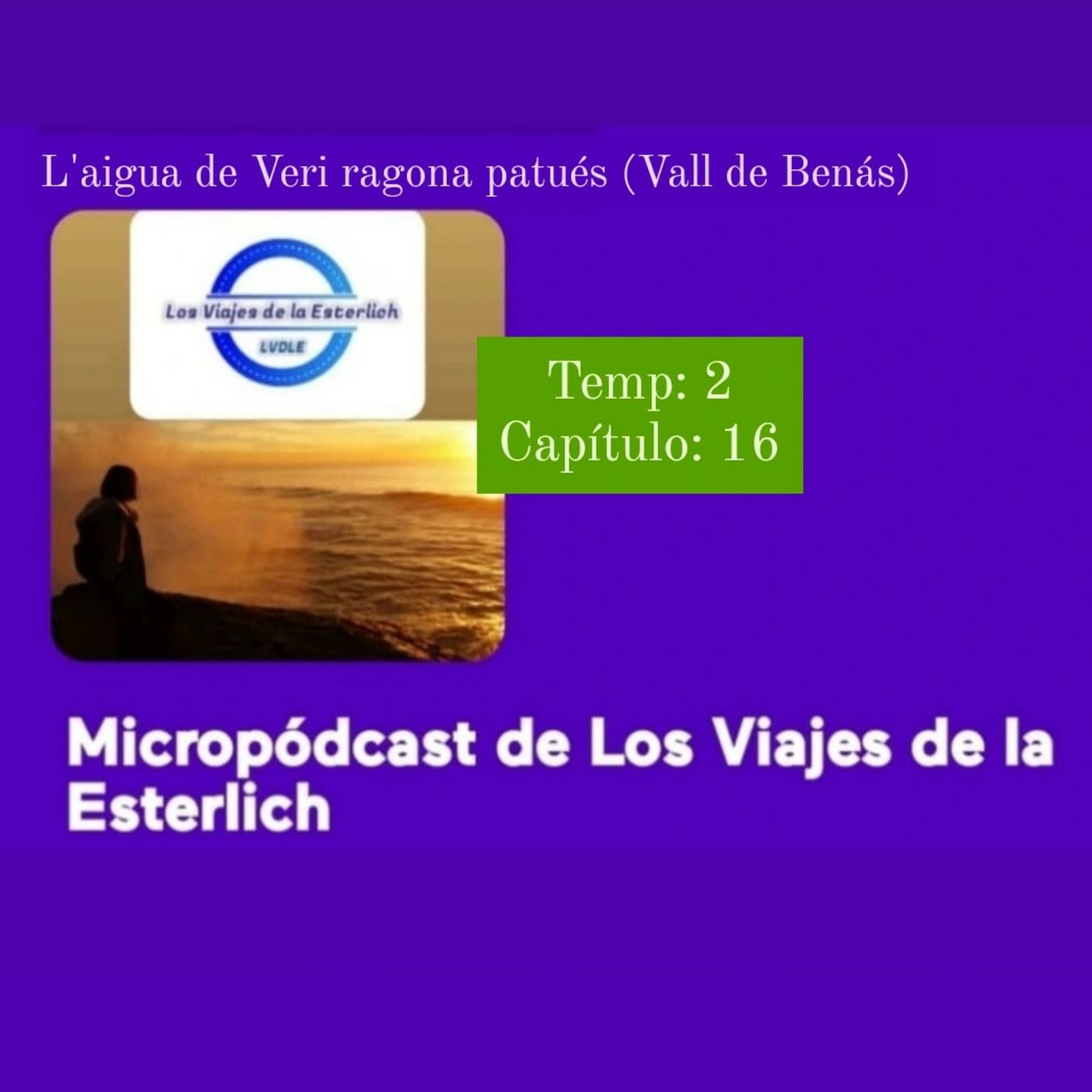 Micropódcast de Los Viajes de la Esterlich