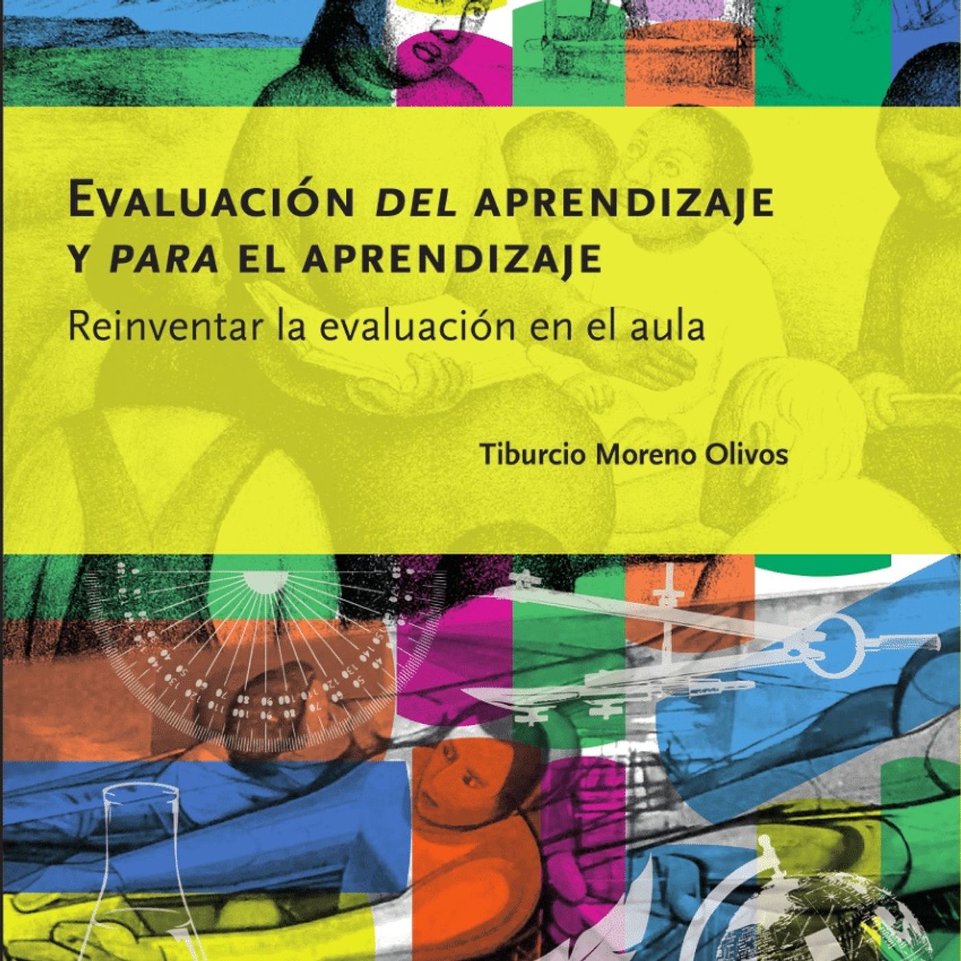 Evaluación del aprendizaje y para el aprendizaje