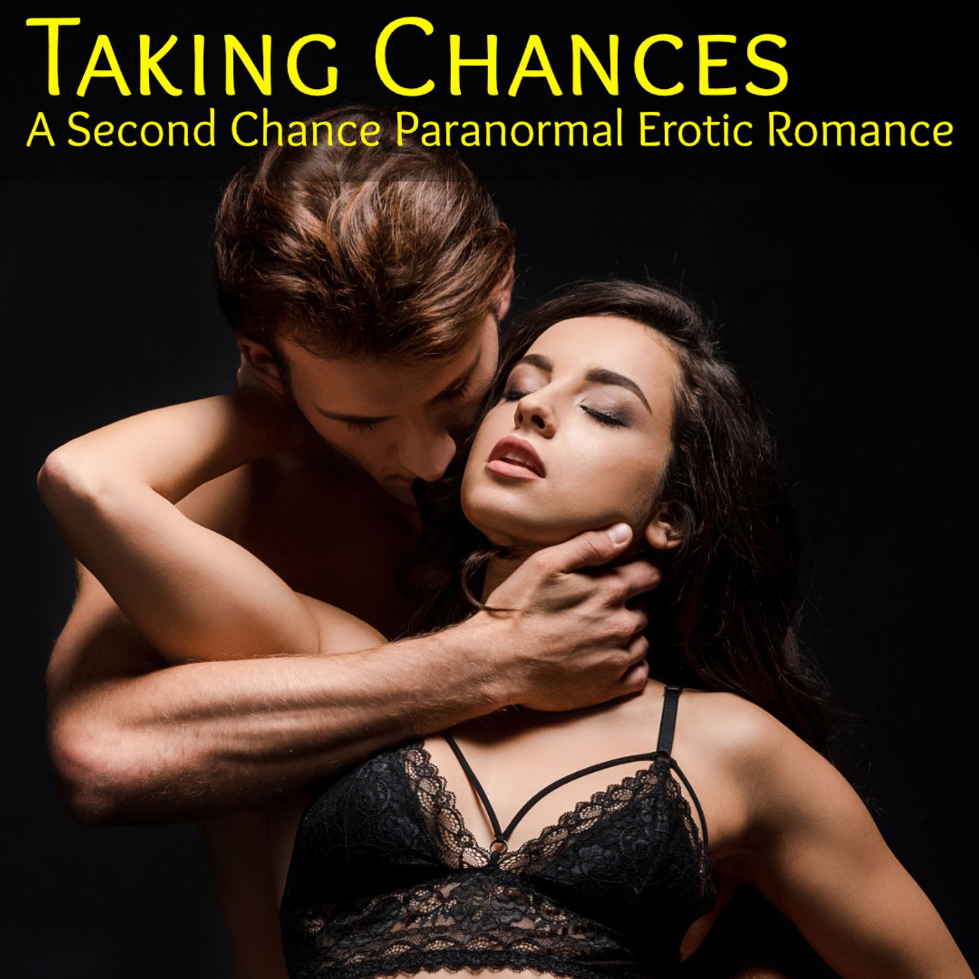 Taking Chances - A Second Chance Paranormal Erotic Romance - podcast episode cover