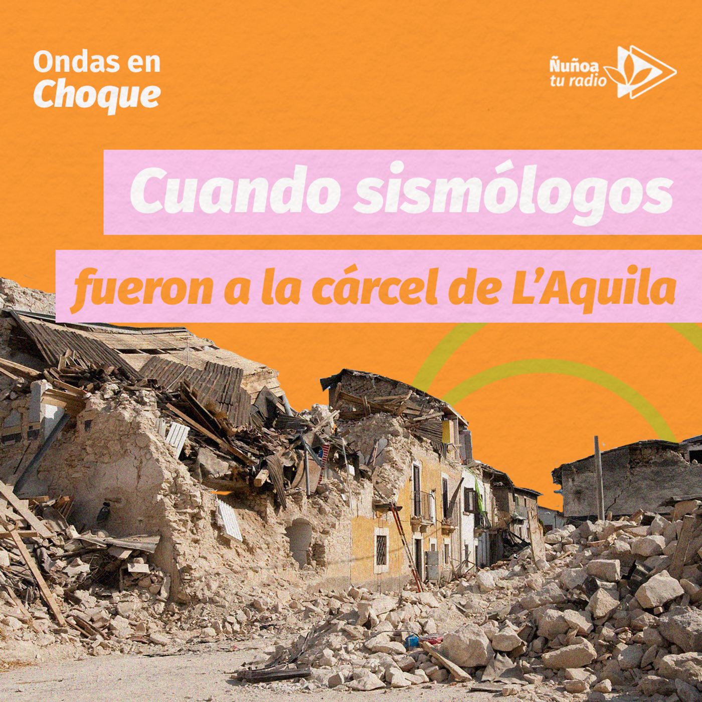 Cuando sismólogos fueron a la cárcel de L’Aquila