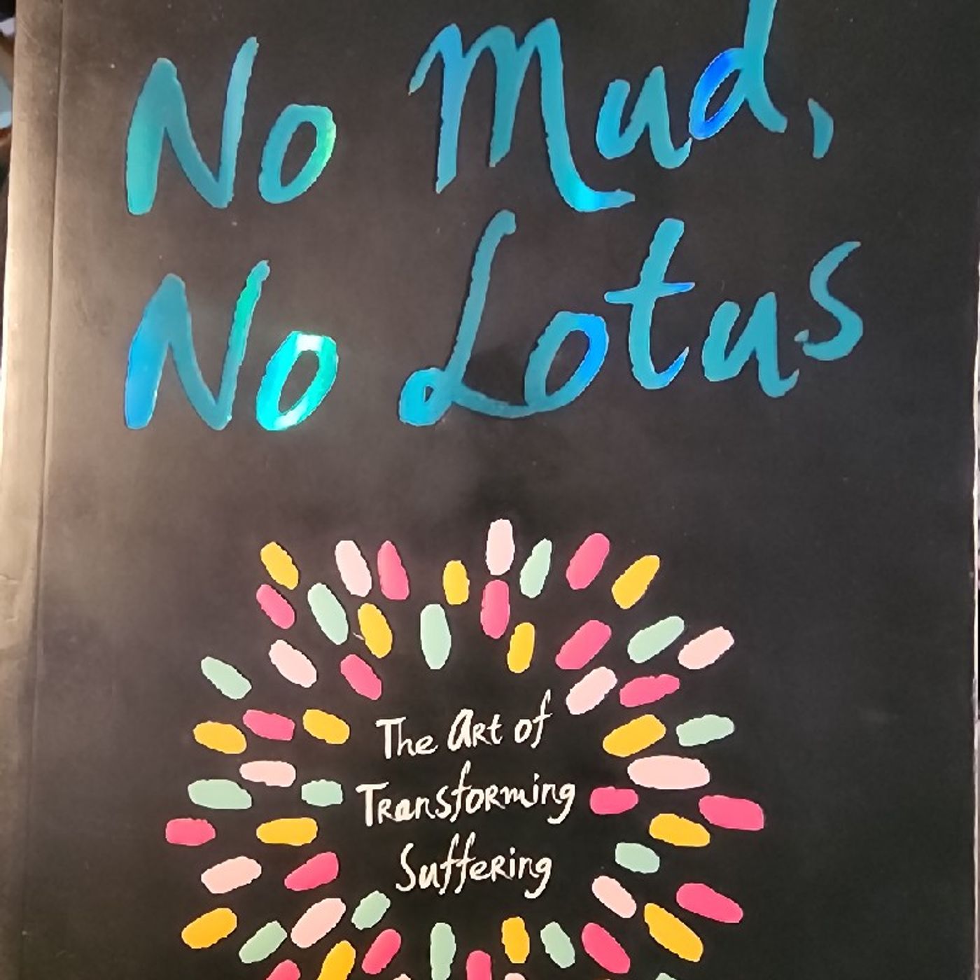 No Mud, No Lotus