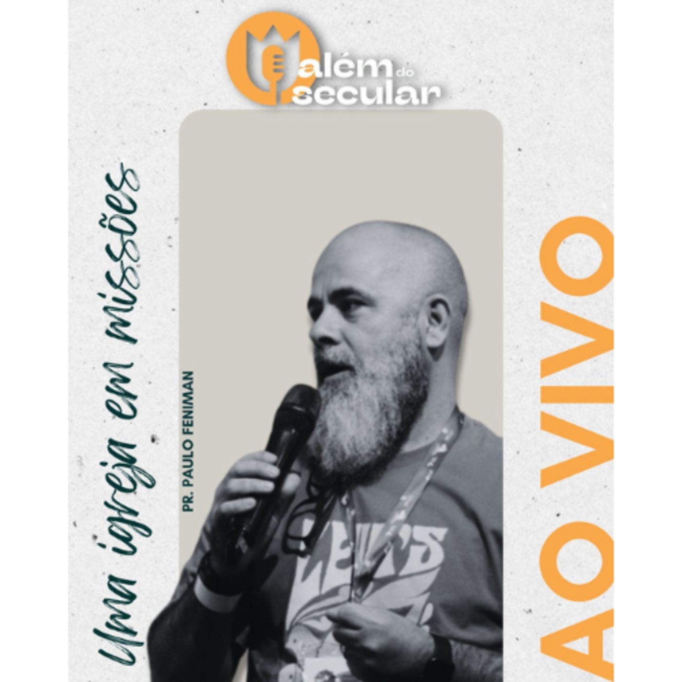 Ao vivo 19 - Uma igreja em missões - Com Paulo Feniman episode artwork
