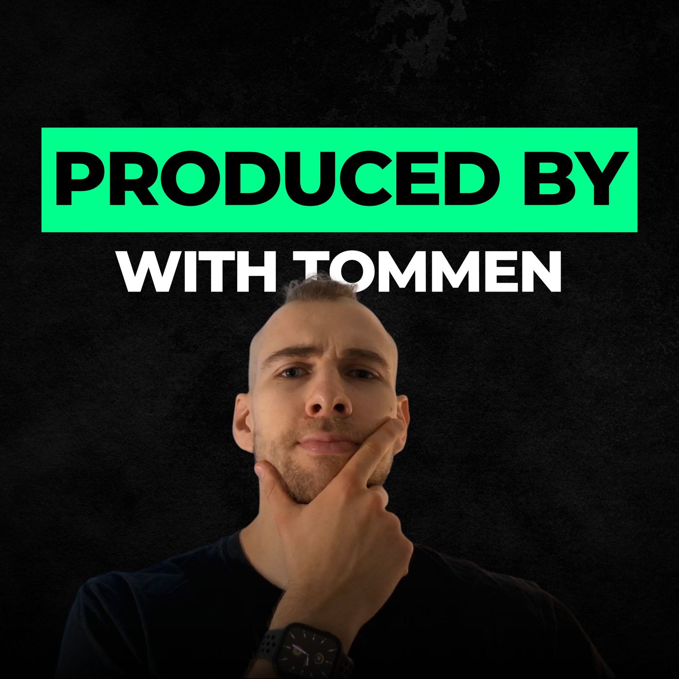 Produced By with Tommen