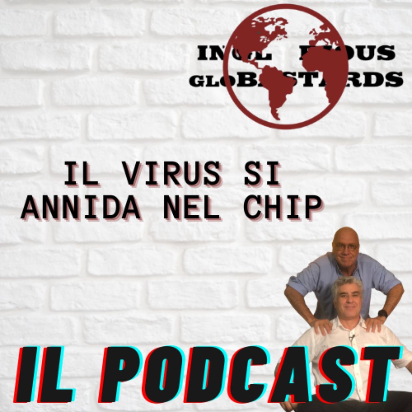 Inglorious Globastards - PODCAST