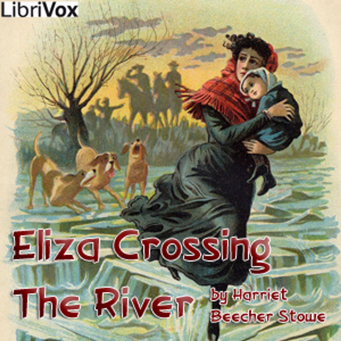 Harriet Beecher-Stowe - Eliza Crossing the River