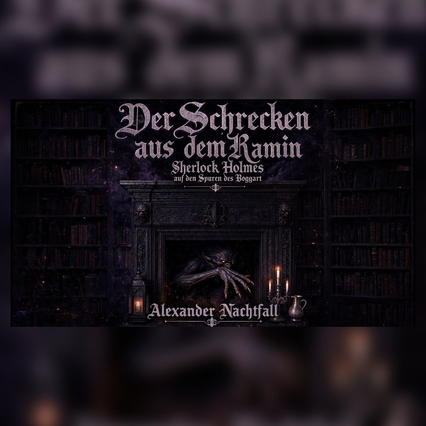 Boggart im Kamin: Sherlock Holmes ermittelt nachts | Sherlock Holmes Hörspiel