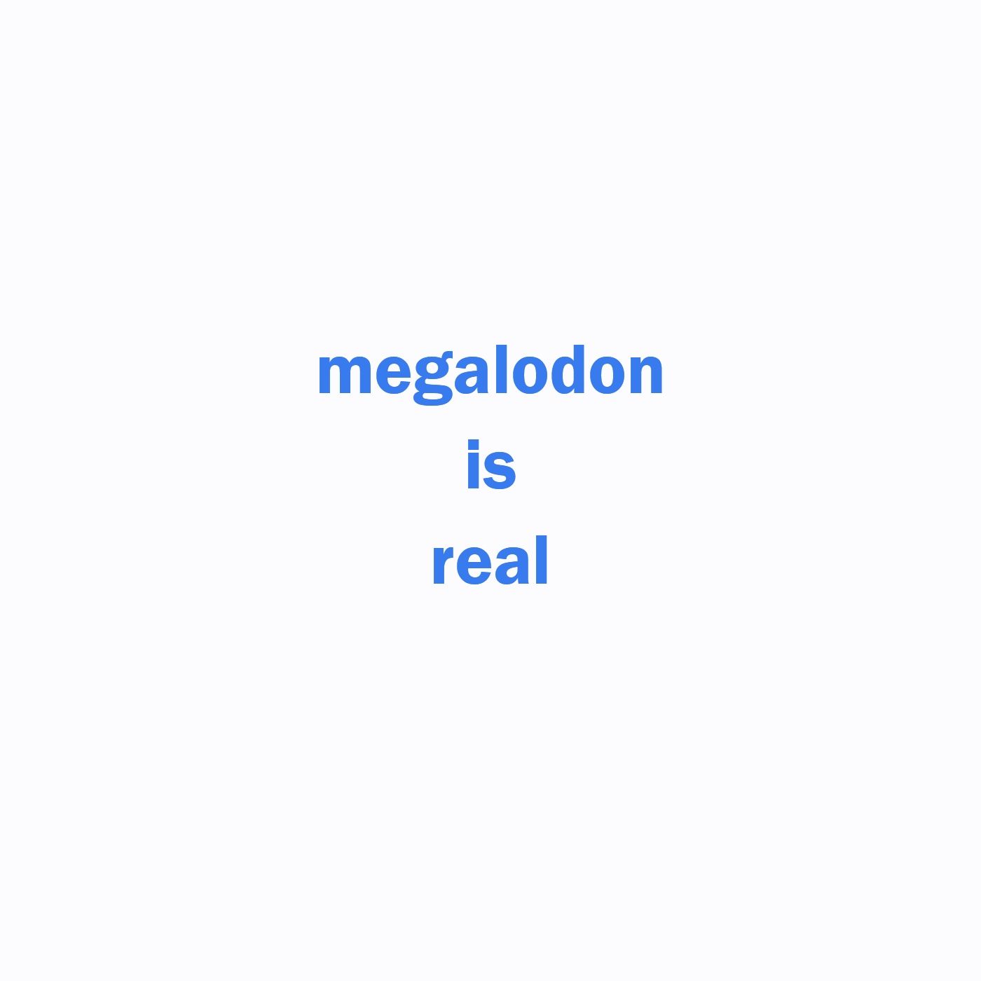 Megalodon Is Real cover art