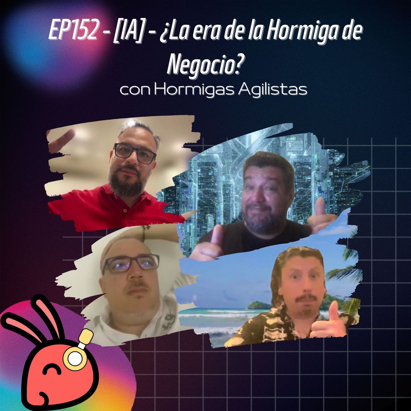 EP152 - [IA] - ¿La era de la Hormiga de Negocio?