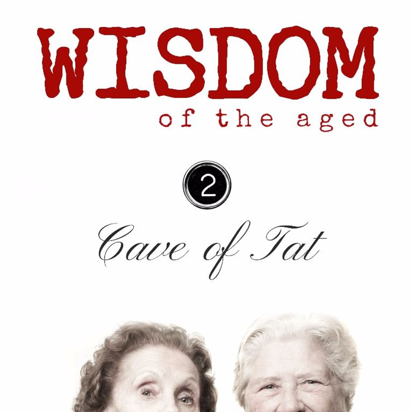 Wisdom of the Aged